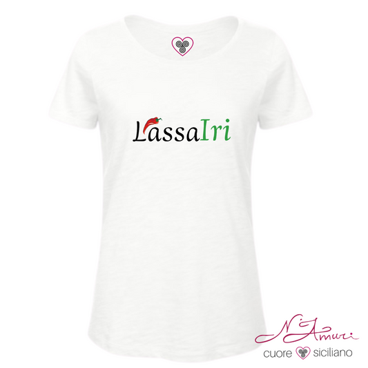 Maglia Stampata | "LASSA IRI" (detto siciliano)